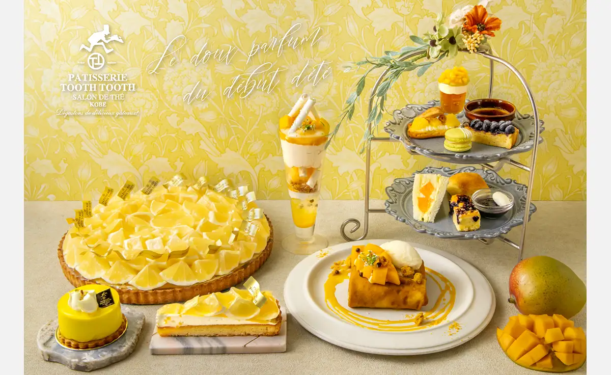 5/15～、神戸の「PATISSERIE TOOTH TOOTH」に初夏のスイーツが登場！
